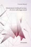 Copertina libro Carmen Mazzei Orientamenti dottrinali in tema di errore sulla legge penale