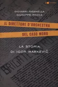 Copertina libro <b>Il direttore d'orchestra del caso Moro</b>