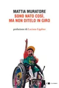 Copertina libro <b>Sono nato così, ma non ditelo in giro</b>