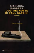 Copertina libro <b>L'ultima notte di Raul Gardini</b>