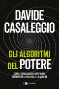 Copertina libro <b>Gli algoritmi del potere</b>