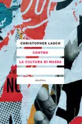 Copertina libro <b>Contro la cultura di massa<br></b>(titolo originale o altro titolo: <i>Mass culture reconsidered</i>)