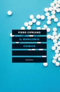 Copertina libro <b>Il manicomio chimico</b>