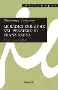 Copertina libro <b>Le radici ebraiche nel pensiero di Franz Kafka</b>