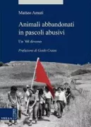 Copertina libro <b>Animali abbandonati in pascoli abusivi</b>