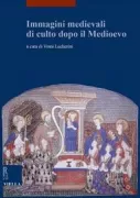 Copertina libro <b>Immagini medievali di culto dopo il Medioevo</b>
