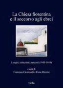 Copertina libro <b>La Chiesa fiorentina e il soccorso agli ebrei</b>