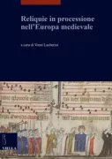 Copertina libro <b>Reliquie in processione nell'Europa medievale</b>