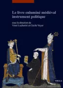 Copertina libro <b>Le livre enluminé médiéval instrument politique</b>