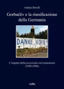 Copertina libro <b>Gorbačëv e la riunificazione della Germania</b>