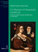 Copertina libro <b>Un'illusione di femminile semplicità</b>