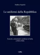 Copertina libro <b>Le uniformi della Repubblica</b>
