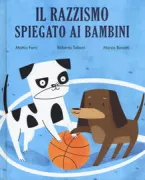 Copertina libro <b>Il razzismo spiegato ai bambini</b>