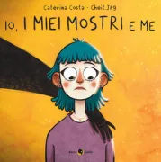 Copertina libro <b>Io, i miei mostri e me</b>