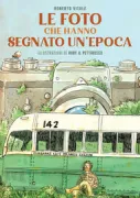 Copertina libro <b>Le foto che hanno segnato un'epoca</b>