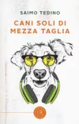 Copertina libro <b>Cani soli di mezza taglia</b>