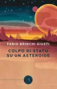 Copertina libro <b>Colpo di Stato su un asteroide</b>