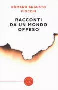 Copertina libro <b>Racconti da un mondo offeso</b>