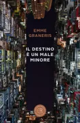 Copertina libro <b>Il destino è un male minore</b>