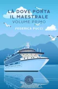 Copertina libro <b>Là dove porta il maestrale</b>