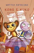 Copertina libro <b>Kong e Kuko</b>
