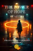 Copertina libro <b>Flame<br></b>(titolo originale o altro titolo: <i>The power of hope</i>)