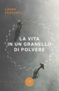 Copertina libro <b>La vita in un granello di polvere</b>
