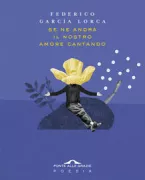 Copertina libro <b>Se ne andrà il nostro amore cantando</b>