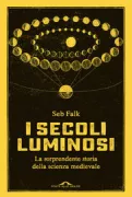 Copertina libro <b>I secoli luminosi<br></b>(titolo originale o altro titolo: <i>The light ages</i>)