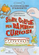 Copertina libro <b>Storie golose per bambini curiosi</b>