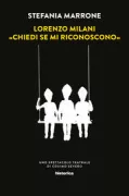 Copertina libro <b>Lorenzo Milani Chiedi se mi riconoscono</b>