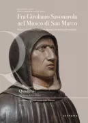 Copertina libro <b>Fra Girolamo Savonarola nel Museo di San Marco</b>