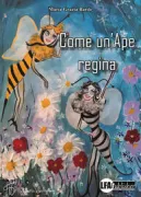 Copertina libro <b>Come un'Ape regina</b>