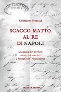 Copertina libro <b>Scacco matto al re di Napoli</b>