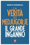 Copertina libro <b>La verità su Medjugorje</b>