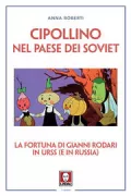 Copertina libro <b>Cipollino nel paese dei Soviet</b>
