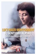 Copertina libro <b>Il sentiero alpino<br></b>(titolo originale o altro titolo: <i>The alpine path</i>)