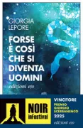 Copertina libro <b>Forse è così che si diventa uomini</b>