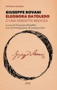 Copertina libro <b>Eleonora da Toledo, o Una vendetta medicea</b>