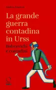 Copertina libro <b>La grande guerra contadina in Urss<br></b>(titolo originale o altro titolo: <i>The great Soviet peasant war</i>)