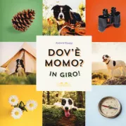 Copertina libro <b>Dov'è Momo? In giro!<br></b>(titolo originale o altro titolo: <i>Let's find Momo! Outdoors!</i>)