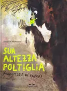Copertina libro <b>Sua altezza Poltiglia</b>
