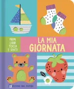 Copertina libro <b>La mia giornata<br></b>(titolo originale o altro titolo: <i>My first words. At home</i>)