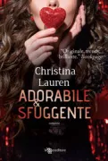 Copertina libro <b>Adorabile & sfuggente<br></b>(titolo originale o altro titolo: <i>Wicked sexy liar</i>)