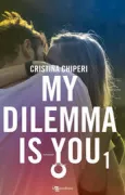 Copertina libro <b>My dilemma is you 1</b>