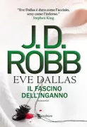Copertina libro <b>Il fascino dell'inganno<br></b>(titolo originale o altro titolo: <i>Immortal in death</i>)