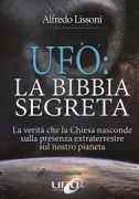 Copertina libro <b>Ufo: la Bibbia segreta</b>