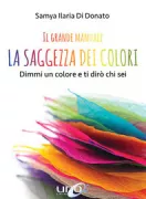 Copertina libro Grande manuale. La saggezza dei colori