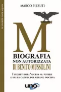 Copertina libro <b>Biografia non autorizzata di Benito Mussolini</b>