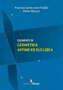 Copertina libro <b>Elementi di geometria affine ed euclidea</b>